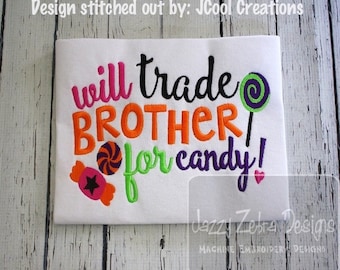 Will trade brother for candy saying Halloween Embroidery Design - candy Embroidery Design - Halloween Embroidery Design