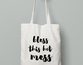 Bless this Hot Mess-Canvas Tote Bag - Graphic Tote Bag - Market Bag - Cotton Tote Bag -Tote Bag - Reusable Groceries Bag- Groceries tote bag