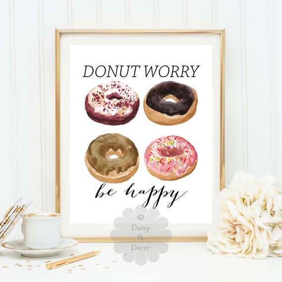 donut worry be happy quote printable wall decor kitchen art