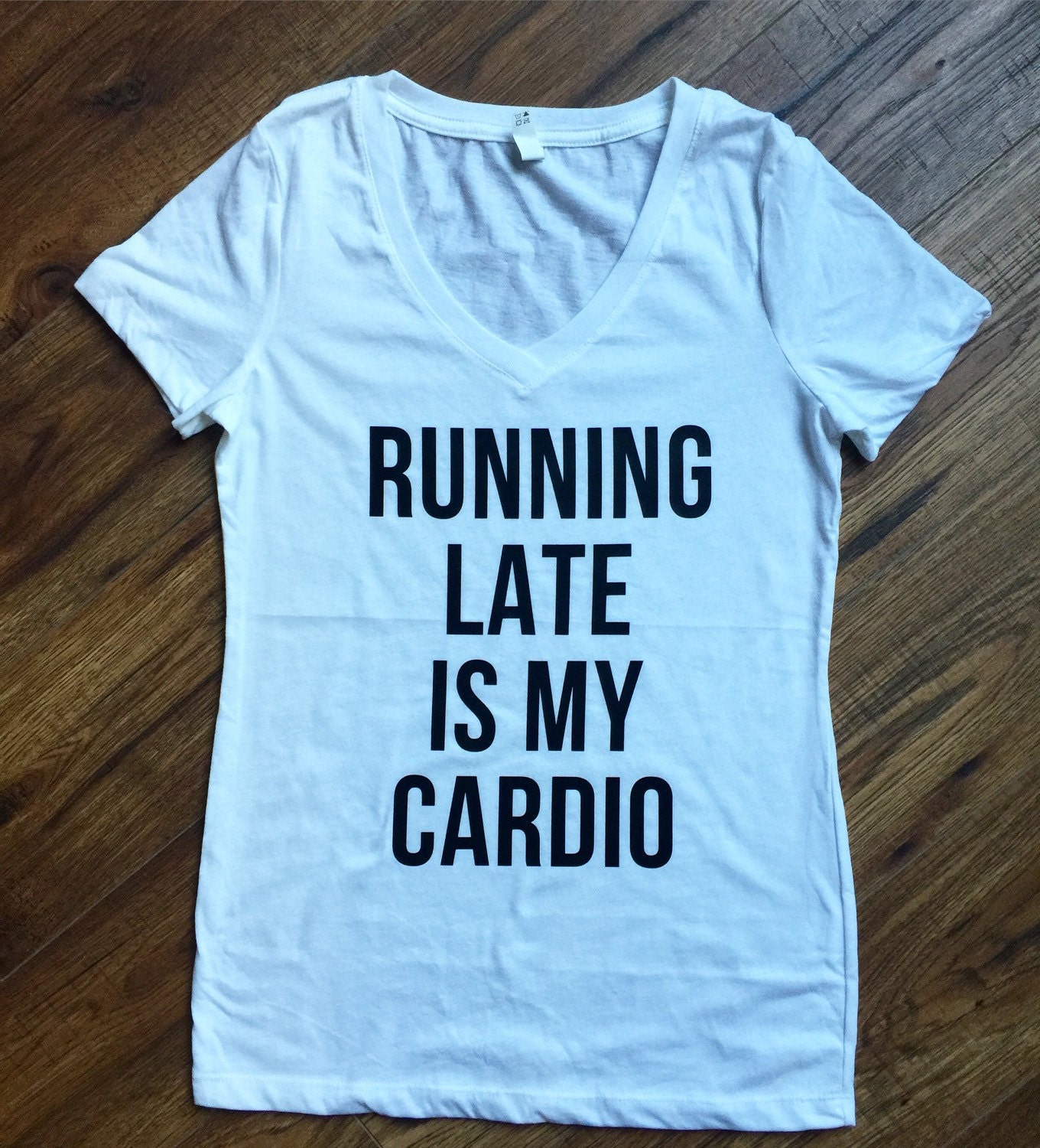 Running Late Is My Cardio Shirt 