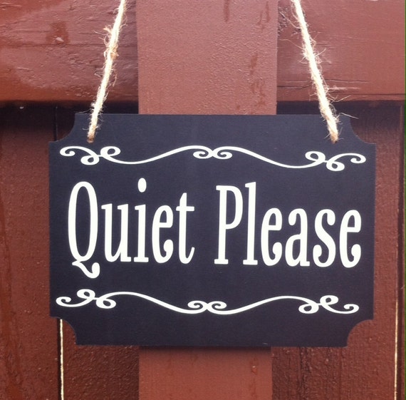 Quiet Please 6 x 8 1/2 door hanger sign by LemonDropsAndRoses