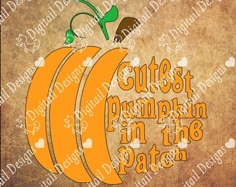 Cutest Pumpkin In The Patch SVG - Dxf - Png - Eps - Fcm - Ai - Silhouette Cameo - Halloween Clipart - Paper Piecing Template - Pumpkin Svg