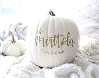 Personalized Custom White Pumpkin - Hand Painted Pumpkin - Hand lettered Pumpkin - Personalized Fall Decor - Thanksgiving decor
