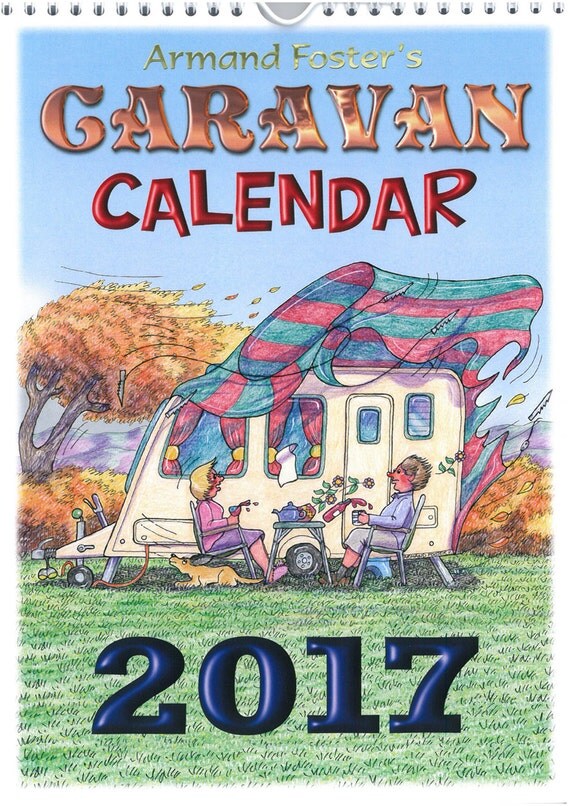 2017 CARAVAN CARTOON calendar by Armand Foster
