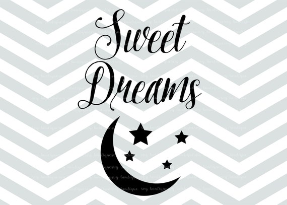 Download Sweet Dreams SVG File SVG Cut File Bedroom Decal Cricut