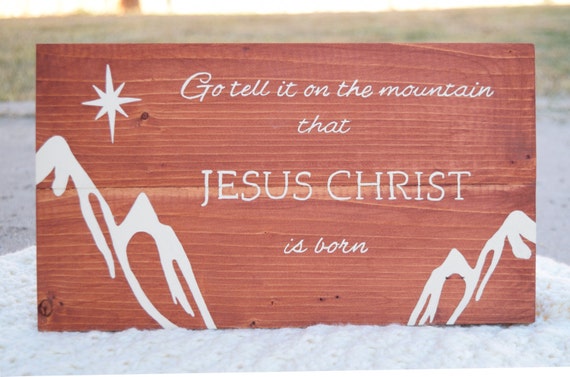 Go Tell It On The Mountain Christmas Sign Wood Decor