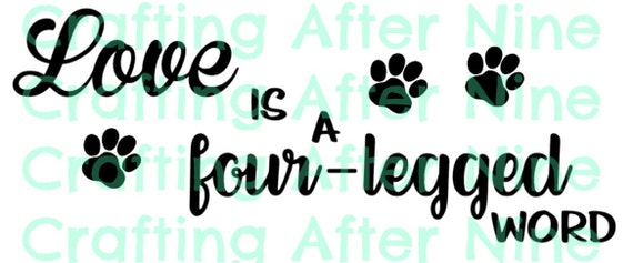 Download Dog SVG Puppy SVG Pet Quote svg Dog Quote svg Love is a