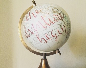 Custom Beautiful White/Gold Globe with Hand-lettered Quote of Your Choosing!