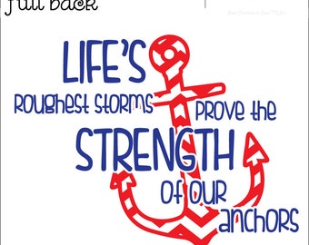 ANCHOR QUOTE T Shirt Adult and Youth Sizes, Life's Roughest Storms