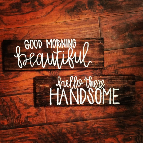 Items similar to Good Morning Beautiful Signs on Etsy