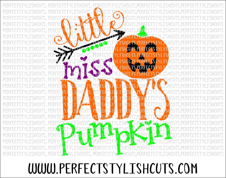 Download Little Miss Daddy's Pumpkin SVG DXF EPS png Files for