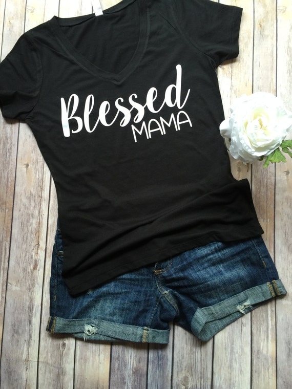 Blessed Mama ShirtMommy Shirt Mom Shirt Mama ShirtMom Life