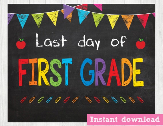  LAst Day Of First Grade Sign First Day Of School By BlueBabyStar