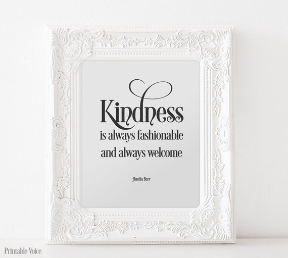 kindness inspirational printable quote digital by printablevoice