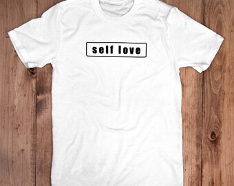 Self Love Tee-100% Organic Cotton