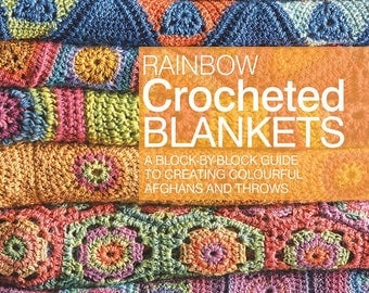Rainbow Crocheted Blankets - crochet pattern book