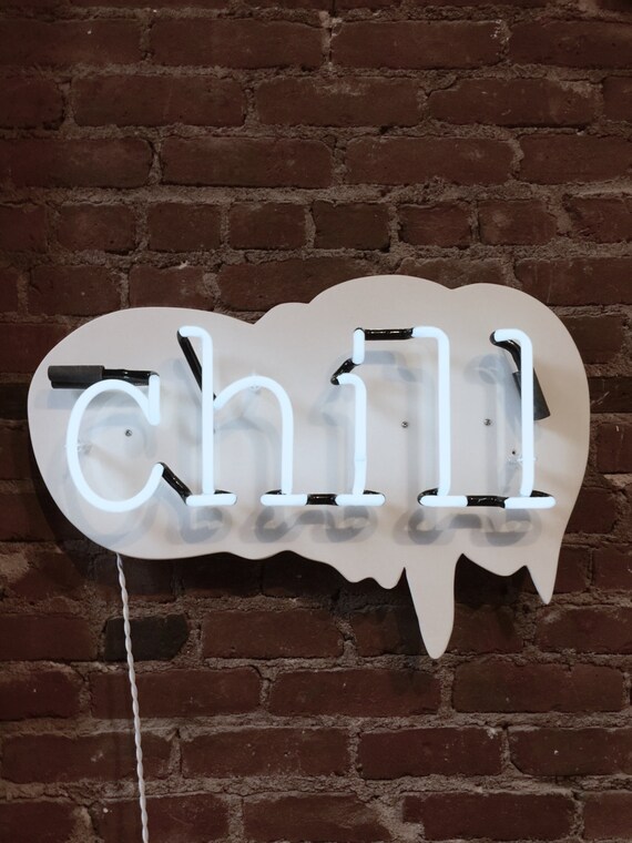 Chill Neon Sign Ready Made