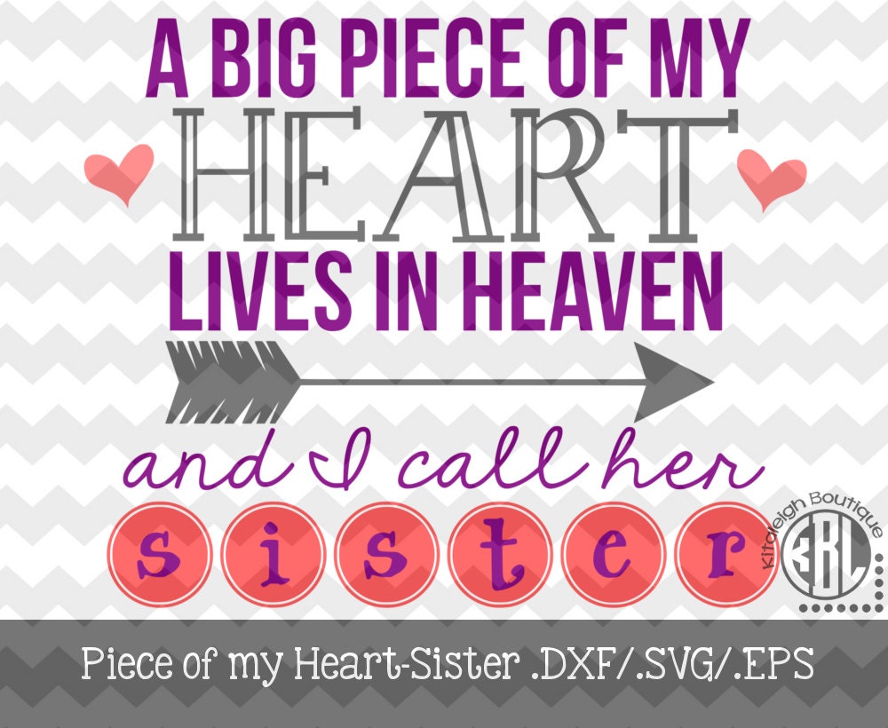 Download A Big Piece of My Heart-Sister .DXF/.SVG/.EPS Files for ...