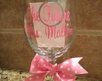 The Future Mrs. Wine Glass - Wedding Wine Glass - Wedding Gift - Wedding Shower - Engagement - Bride - Bridal Gift