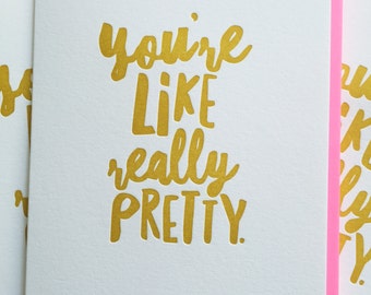 Friendship Card - Best Friend Card - Best Friend Birthday Card - You're Like Really Pretty. Card for Girlfriend. DeLuce Design