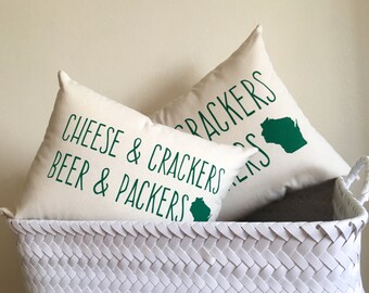 Packers Pillow - WI Motto, Green Bay Packers Packer, Cheese and Crackers Beer and Packers, Gift for him, Gift for her, Valentine's Day gift