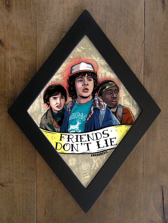 Lucas, Dustin and Mike from Stranger Things. Friends don't lie diamond framed print.