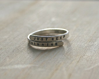 Hand stamped Silver Quote Ring 'Just Keep Swimming' Sterling Silver -Adjustable