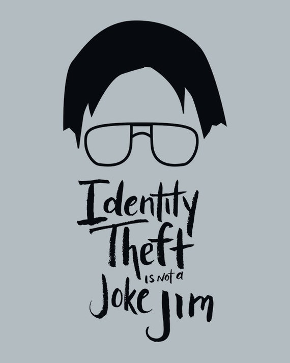 dwight schrute identity theft quote from the office