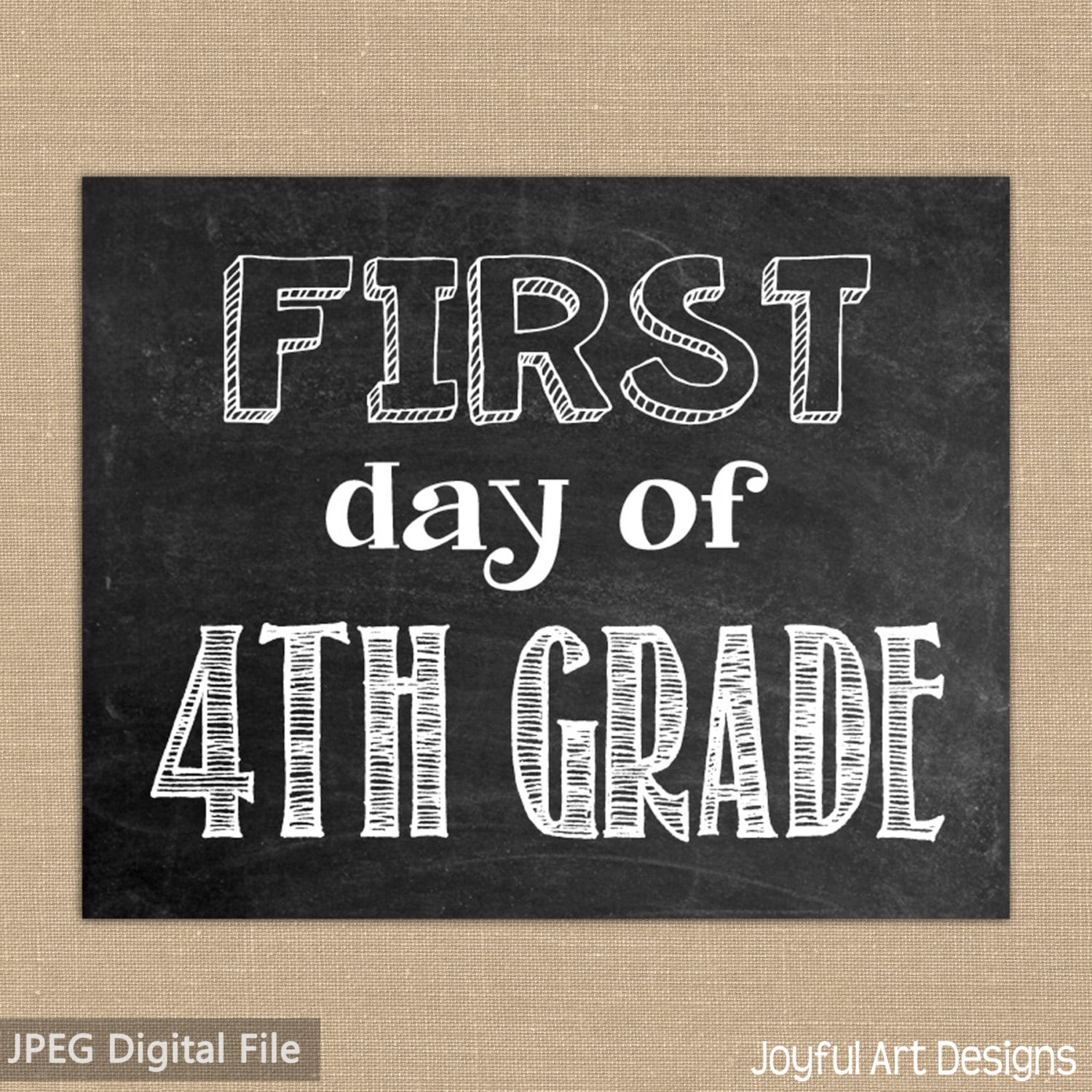 First Day Of 4th Grade Chalkboard Printable