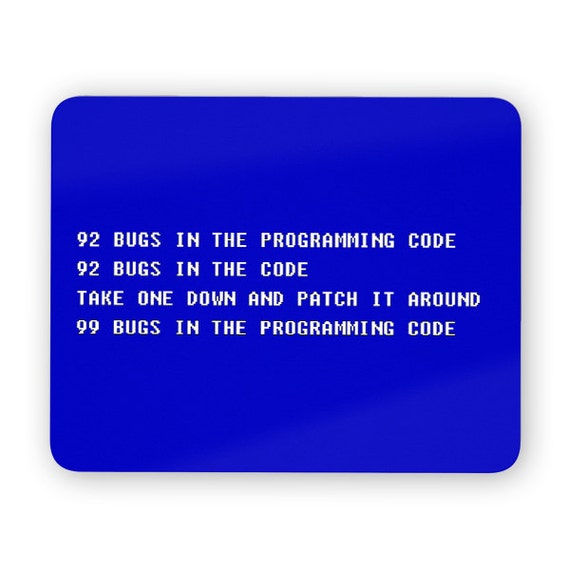 92 bugs in the programming code funny desk mouse pad meme