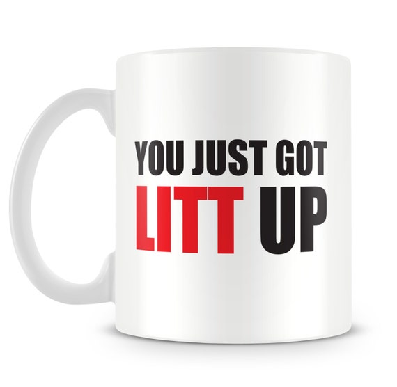 Items similar to Suits inspired mug design 'You just got LITT UP ...