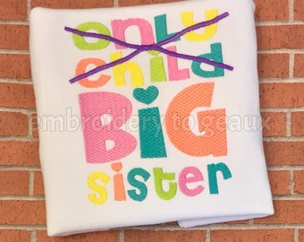 Big Sister Announcement Shirt or Infant Bodysuit, Big Sister Shirt, New Baby Announcement Shirt, Only Child Big Sister Shirt