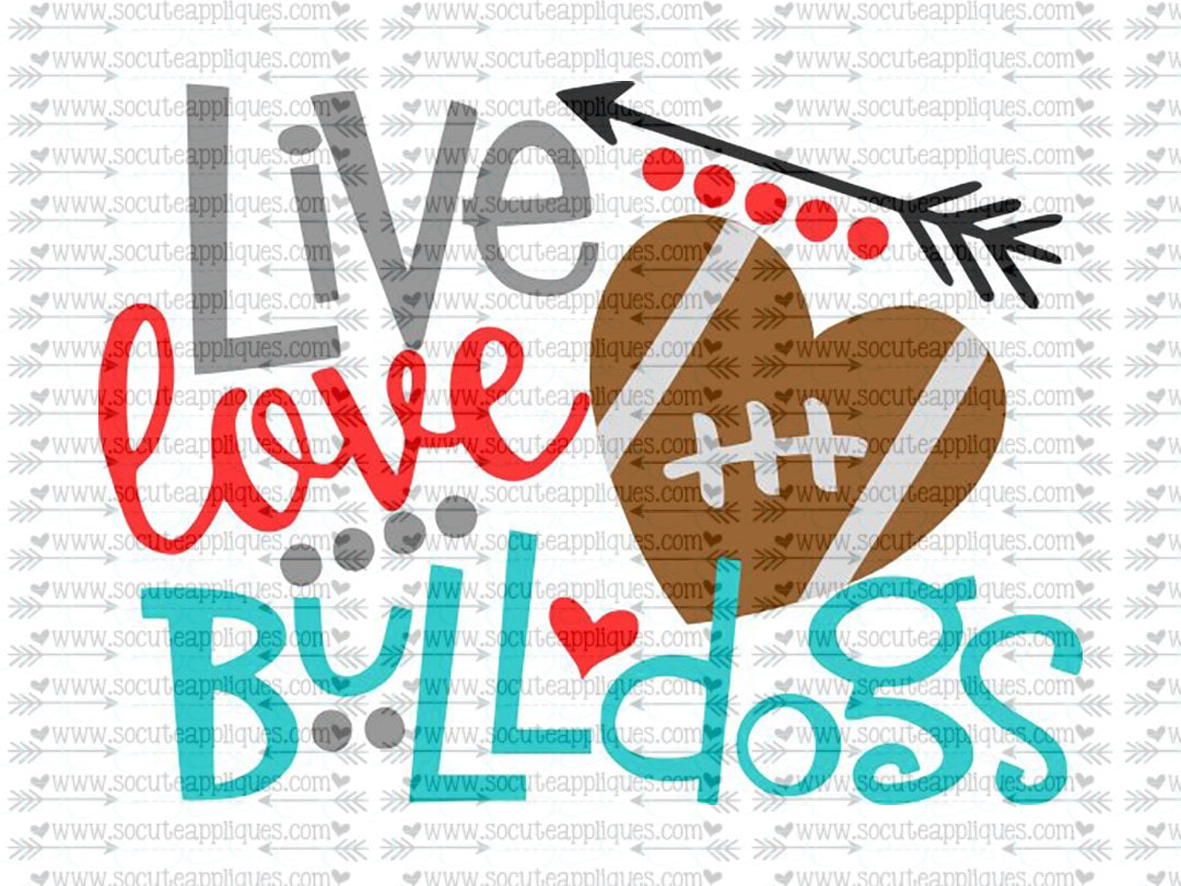 Download SVG DXF EPS Cut file Live Love bulldogs svg file