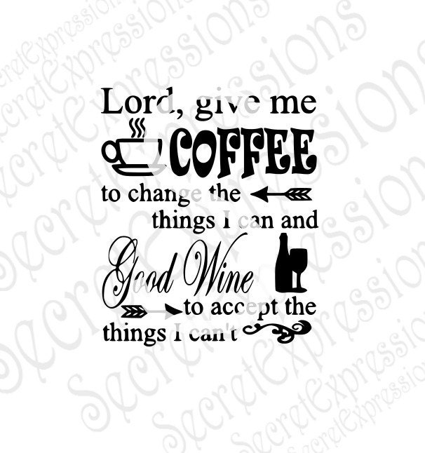 Download Lord Give Me Coffee Svg Coffee Svg Wine Svg Coffee Sign