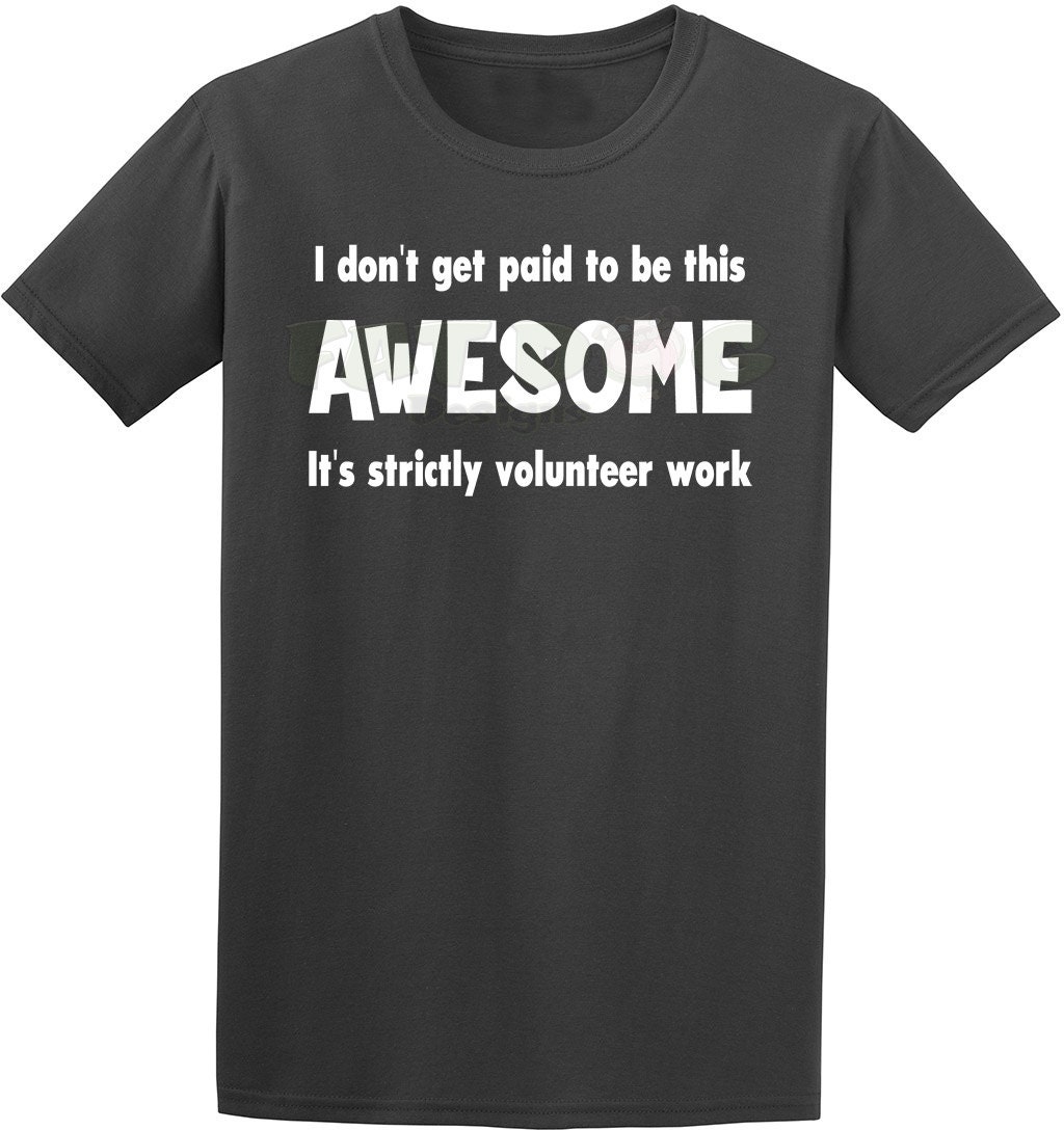 I Don t Get Paid To Be This Awesome It s By FatDogDesignsStore