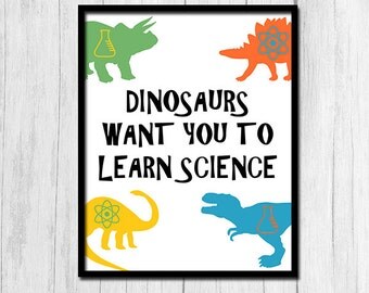Science Art Printable Art Classroom Art Digital Download Cute Dinosaur Art Science Dinos 8x10 Science Teacher Gift Science Poster Dino Art