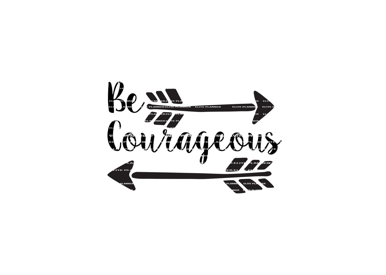 SVG Quote Quote Overlay Be Courageous Vinyl Vector