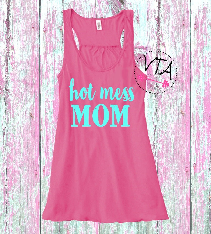 Hot Mess Mom Tank Womens Workout Tank Mom by VersionTwoApparel
