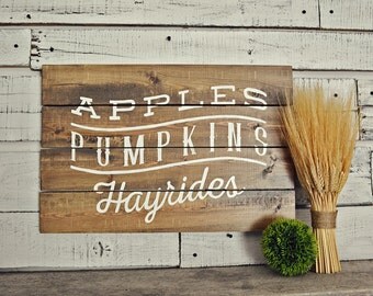 Apples Pumpkins Hayrides Rustic Sign, Fall Decor, Rustic Home Decor, Fall Signs, Rustic Fall Signs, Pumpkin Decor, Pumpkin Signs