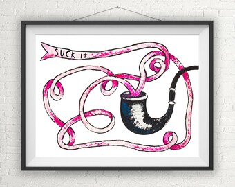 Smoking Pipe funny Art Print, SUCK IT Illustration, Acrylic Painting, Wall Art