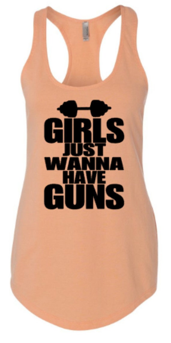 Workout Tank Girls Just Wanna Have Guns Funny Tank Top