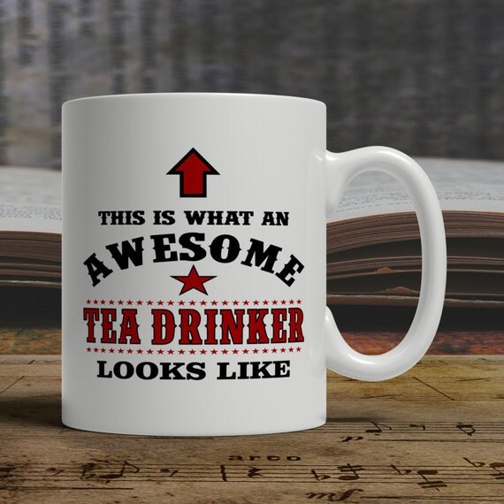Awesome Tea mug for tea drinker tea drinker gift for tea