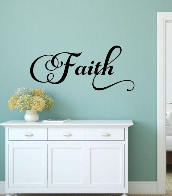 Faith Wall Decal Faith Vinyl Decal Religious Wall Decal