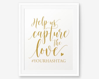 Wedding Hashtag Printable, Help us capture the love, Gold color Wedding Printable, Instagram Wedding Sign, Wedding Decor, Hashtag Sign