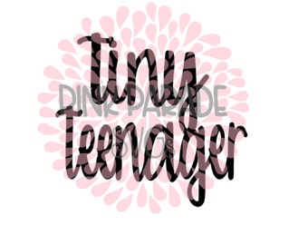 Tiny Teenager Cursive SVG Cuttable Design File