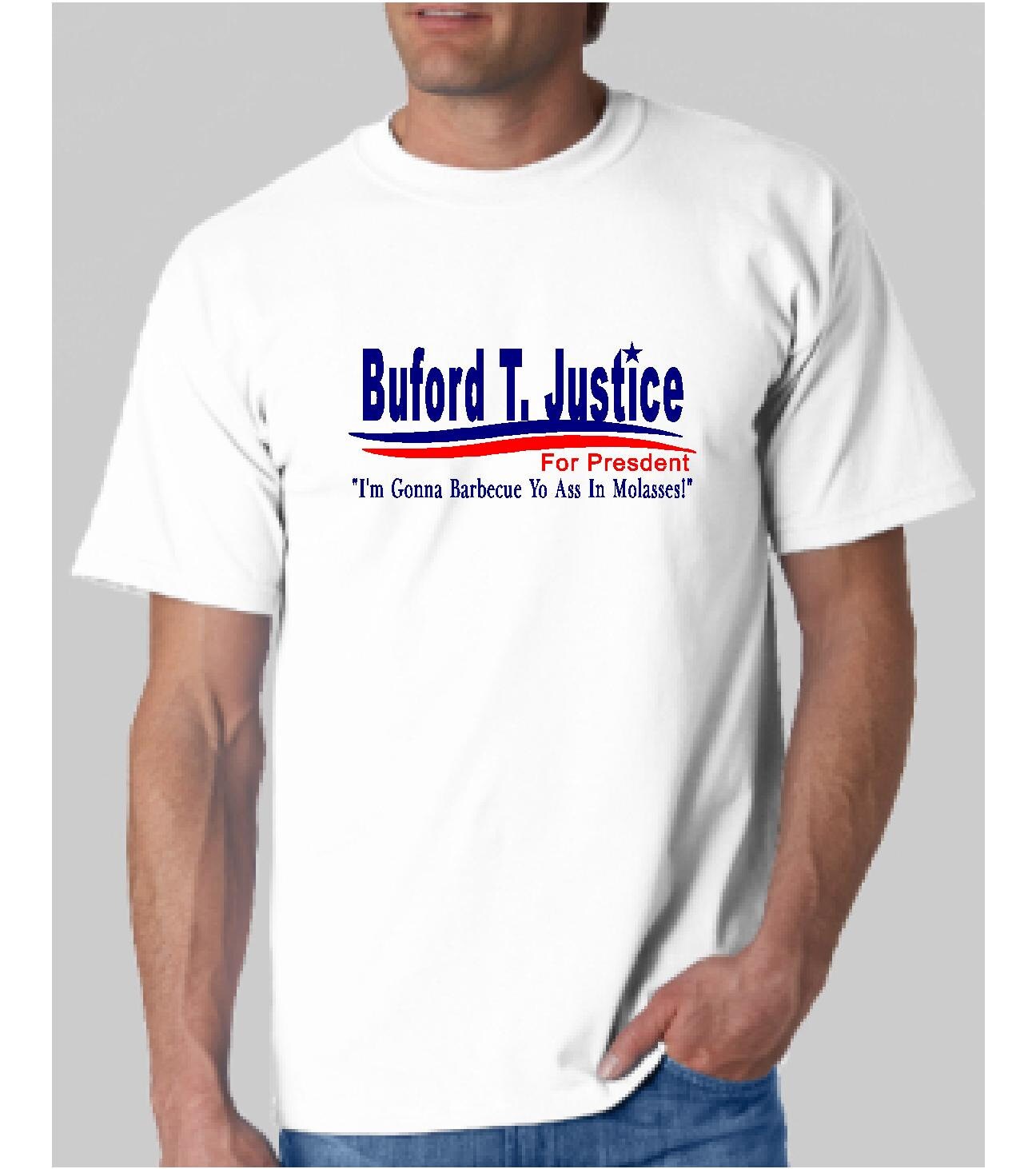 Buford T Justice For President men's T-shirt