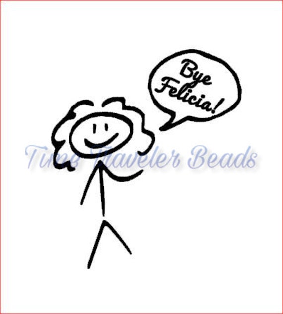 Bye Felicia Vinyl Stick Figure Decal Car by TimeTravelerBeads
