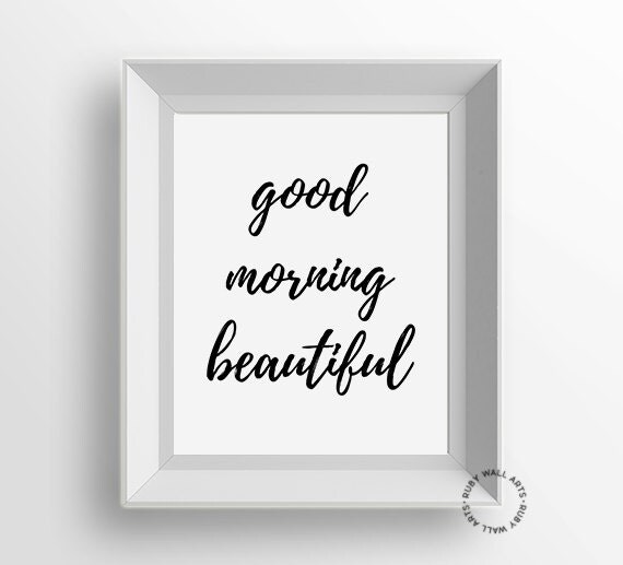 Items similar to Good Morning Beautiful, Black and White, Quote, Wall