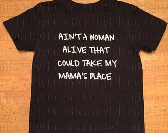 Aint a woman alive that could take my mamas place/ tee for kids/kids tee/kids lyric tees/ childrens shirt/ kids fashion/tupac