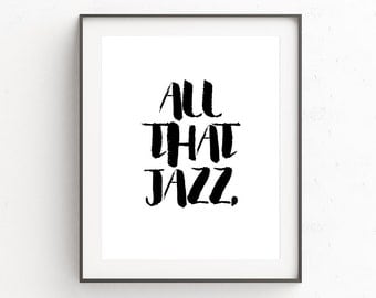 Music Quote Print Art, Music Quote Poster, Minimalist Typography Quote Poster, Minimalist Typography Quote Art, All That Jazz, Music, Art